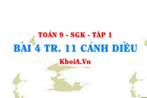 Bài 4 trang 11 Toán 9 Cánh diều Tập 1
